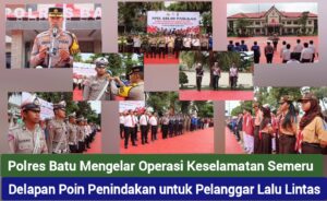 Polres Batu Gelar Operasi Keselamatan Semeru 2024